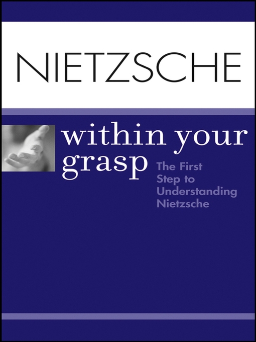 Title details for Nietzsche Within Your Grasp by Shelley O'Hara - Available